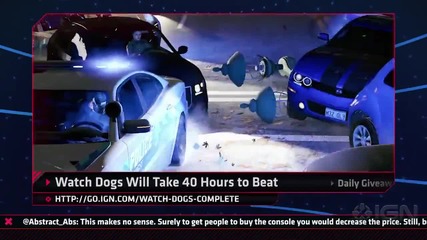 Ign Daily Fix - 17.3.2014 - Watch Dogs Will Take 40 Hours to Complete