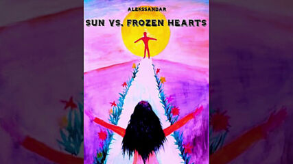 Alekssandar - Sun vs. frozen hearts (official audio)
