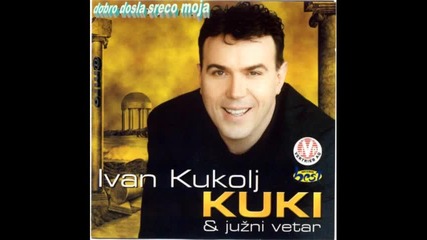 kuki-dobro dosla sreco moja