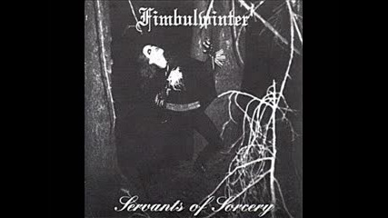 Fimbulwinter - Servants Of Sorcery