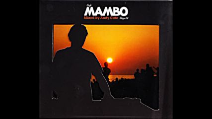 Cafe Mambo Ibiza 08 mixed by Andy Cato and Groove Armada cd1