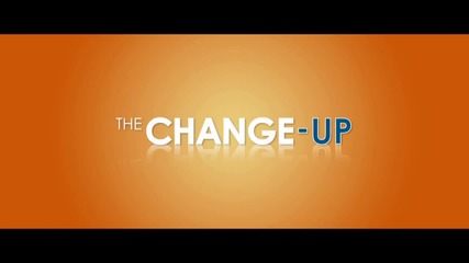 The Change Up - Official Change Tv Spot [hd]