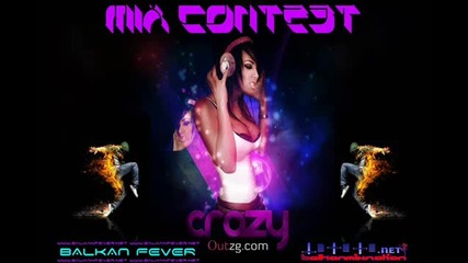 Dj Ante - Balkan Fever Crazy Mix Contest 