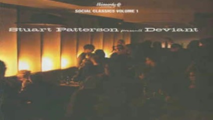 Stuart Patterson pres. Deviant - Social Classics Volume 1 2001