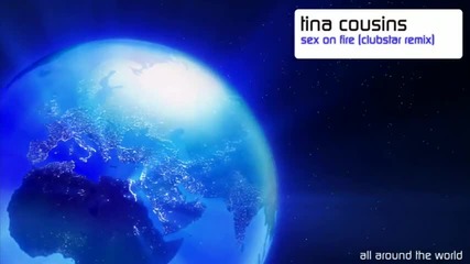 Tina Cousins - Sex On Fire (clubstar Mix)