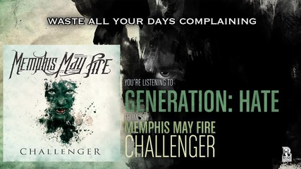 Memphis May Fire - Generation Hate