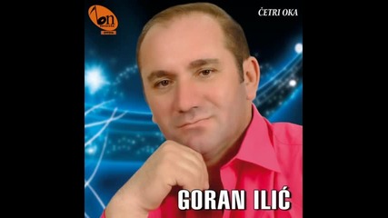 Goran Ilic - Ljubio izgubio (BN Music)