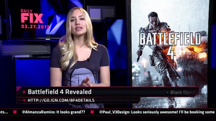 Ign Daily Fix - 27.3.2013 - Battlefield 4, Metal Gear Solid 5 & Grand Theft Auto 5 Details