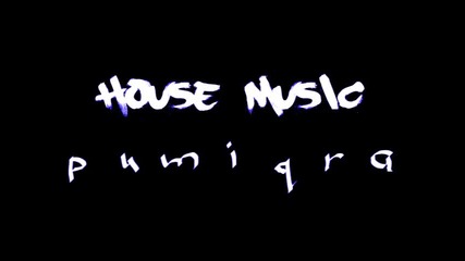 House Music !