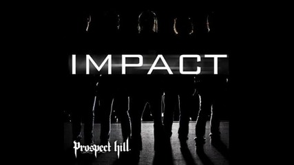 Prospect Hill - Life Goes On