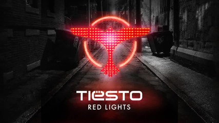 Tiеsto - Red Lights (pete Tong World 11.29.13)
