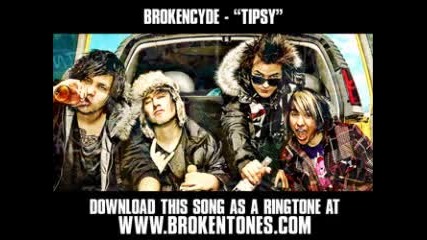 Brokencyde - Tipsy 