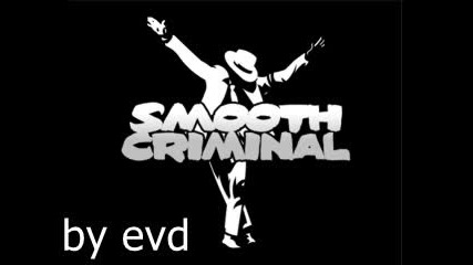 Michael Jackson - Smooth Criminal (richard Reynolds Remix) 