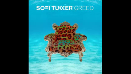 *2017* Sofi Tukker - Greed