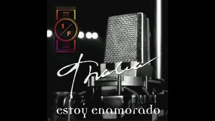 Thalía - Estoy Enamorado