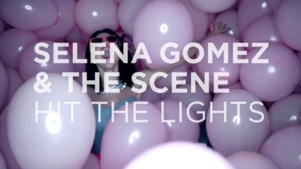 Втори трейлър! Selena Gomez - Hit The Lights