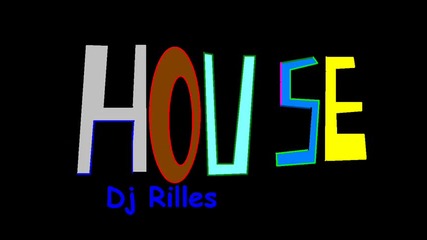 Яко House музика By Dj Rilles