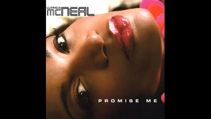 Lutricia Mcneal - Promise me