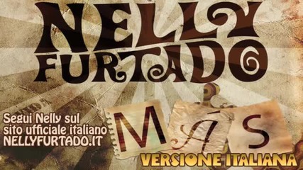 Nelly Furtado - Di Piu ( Mas Italian Version) 