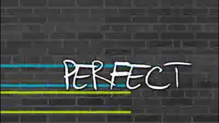 You Are Perfect To Me ...