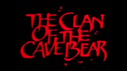 трейлър Кланът на Пещерната Мечка (1986) The Clan of the Cave Bear - trailer