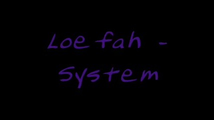 Loefah - System (dubstep)