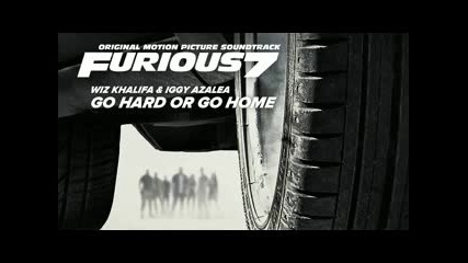 Wiz Khalifa & Iggy Azalea Go Hard Or Go Home Fast Furiorus 7 Sondrack Film Yonetmen Holywood Bass