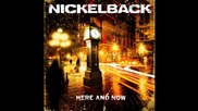 Nickelback- Don't Ever Let It End New Album Here And Now 2011