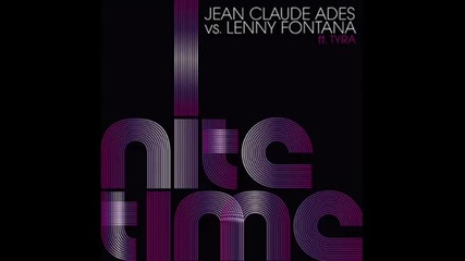 Lenny Fontana ft. Jean Claude Ades Tyra - Nitetime (supernova Remix) 