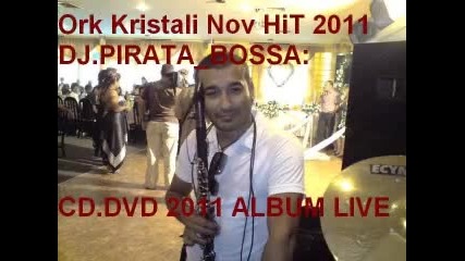 22.ork Kristali Hit 2011.album dj.pirata 