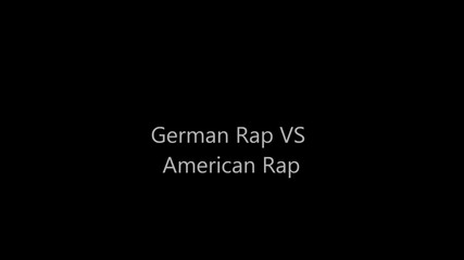 Кое избирате вие !! German Rap vs American Rap