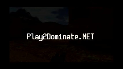Play 2 Dominate's интро . by newbie