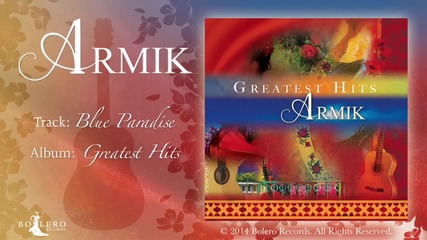 Armik Blue Paradise (world Fusion Flamenco Spanish Guitar) - Official