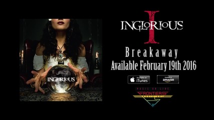 Inglorious - Breakaway (official Audio)