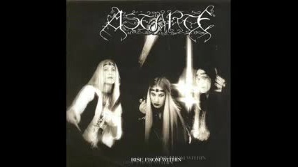Astarte - Risen From Within (last Track of Album) 