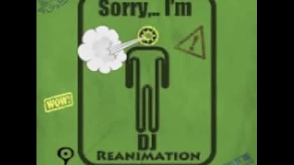 •• Deejay Reanimation— Minimal Tech Reaction ••