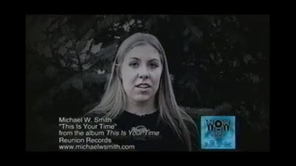 Michael W. Smith - This Is Your Time