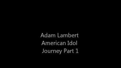 Adam Lambert American Idol Journey