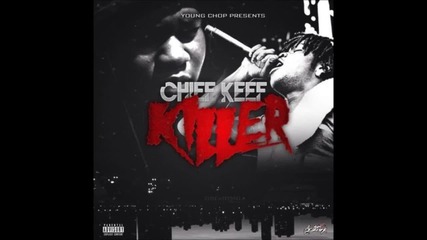 Chief Keef - Killer ( Audio )