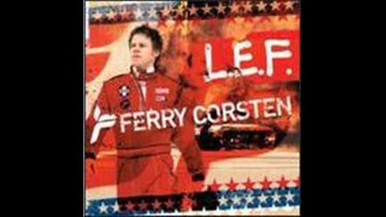 Ferry Corsten - L.E.F.