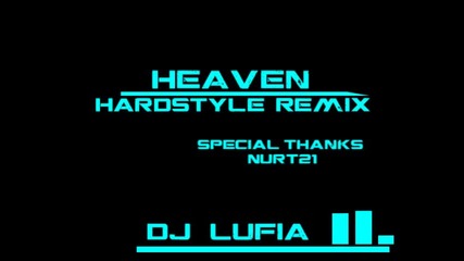 Heaven - Hardstyle Remix 2010 