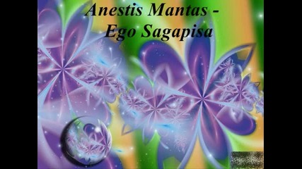 Anestis Mantas - Ego Sagapisa 