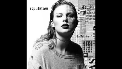 Taylor Swift - ... Ready For It