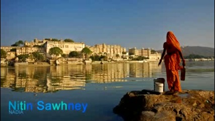 Nitin Sahney - Nadia
