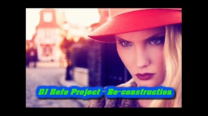 Dj Befo Project - Re-construction (bulgarian trance music)