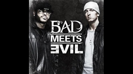 Bad Meets Evil - Fast Lane