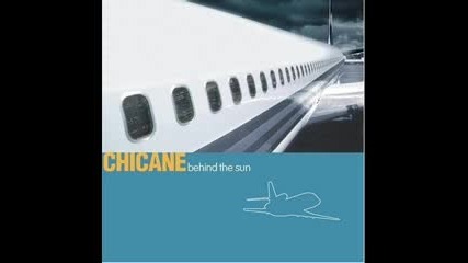 Chicane - Behind The Sun