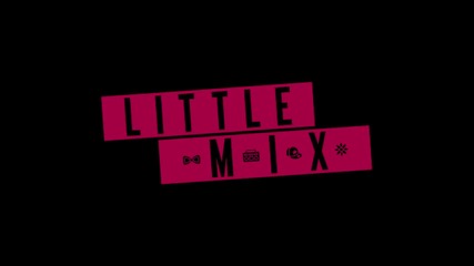 little mix - teaser 4 - 1 day to go