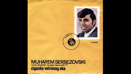 Muharem Serbezovski - Ciganko vatrenog oka