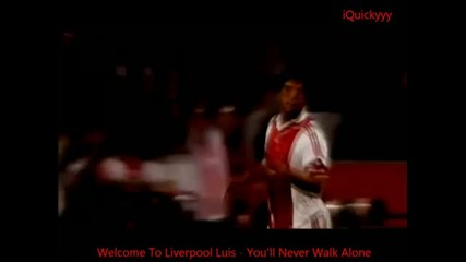 Luis Suarez Welcome to Liverpool
